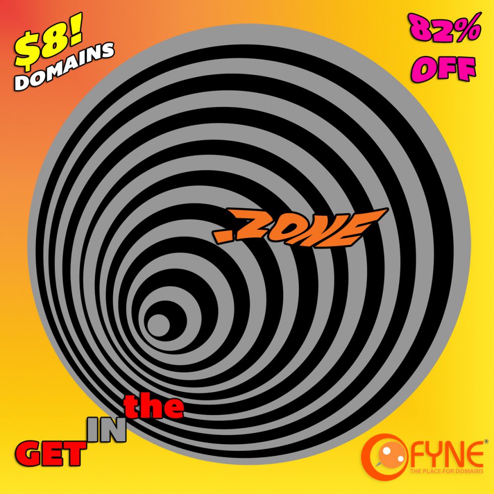 FYNE - Get in the .ZONE - $8 .ZONE Domains