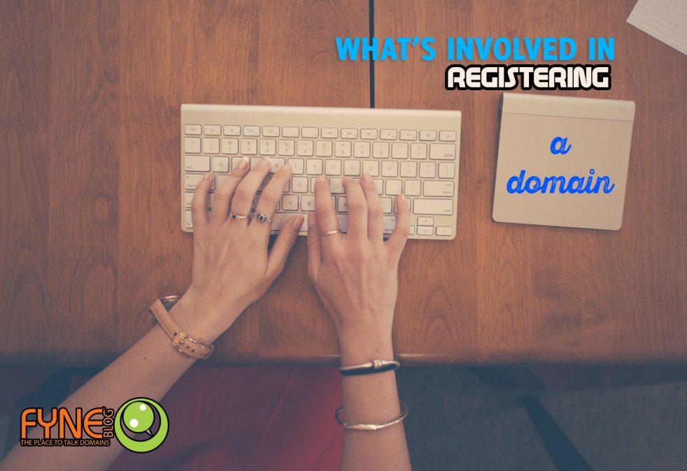 FYNE Answers What's Involved in Registering a Domain